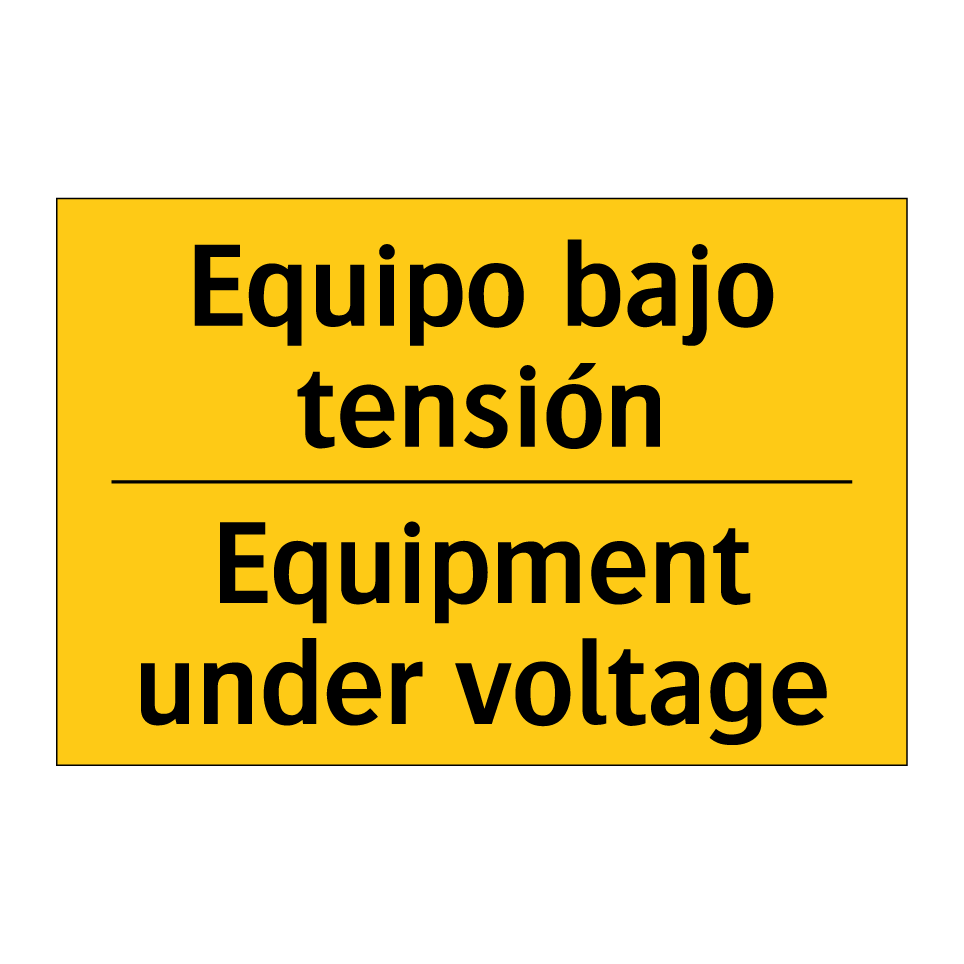 Equipo bajo tensión - Equipment under voltage