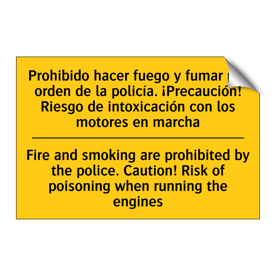 Fire and smoking are prohibited by the police. Caution! Risk of poisoning when running the engines - Fire and smoking are prohibited by the police. Caution! Risk of poisoning when running the engines
