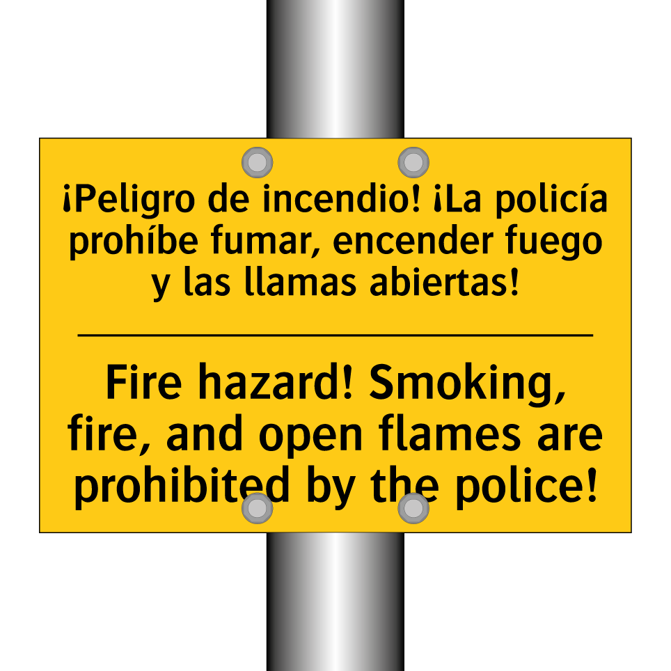 ¡Peligro de incendio! ¡La policía prohíbe fumar, encender fuego y las llamas abiertas! - Fire hazard! Smoking, fire, and open flames are prohibited by the police!