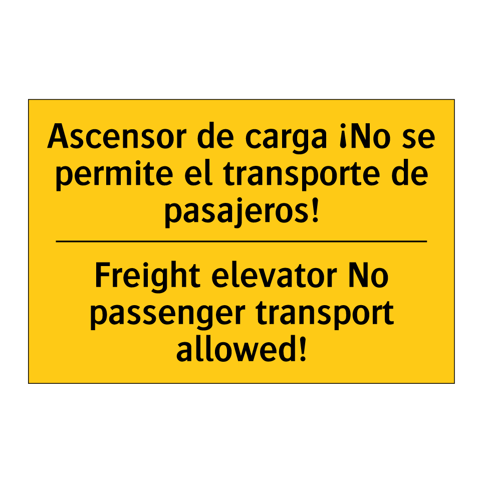 Ascensor de carga ¡No se permite el transporte de pasajeros! - Freight elevator No passenger transport allowed!