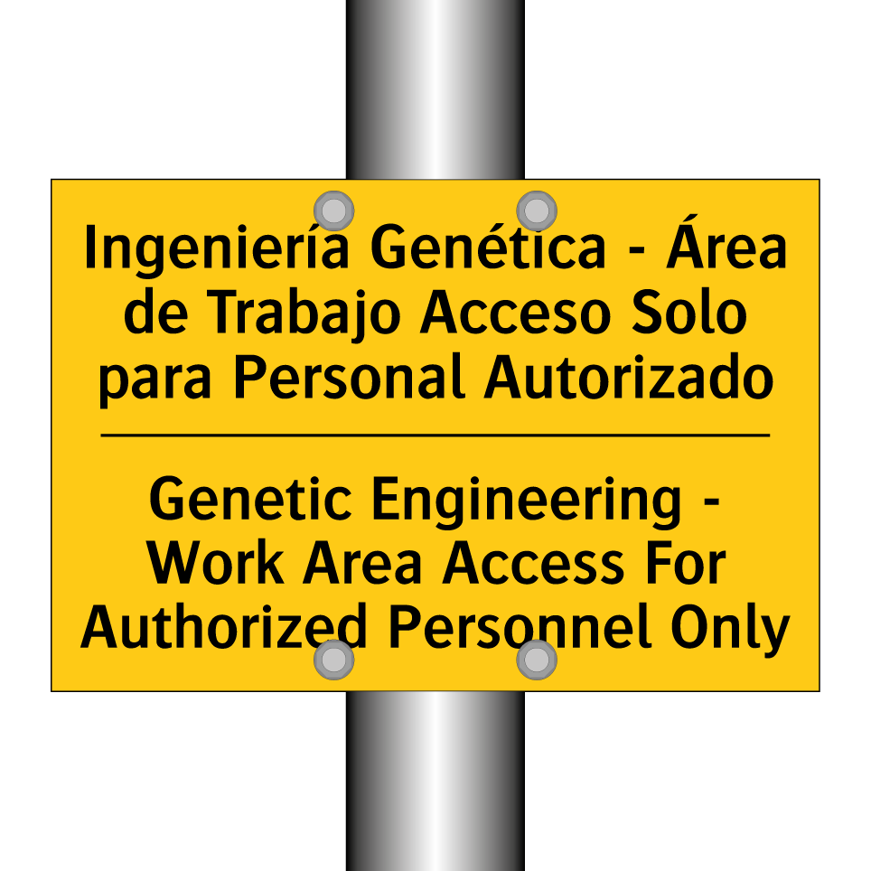 Ingeniería Genética - Área de Trabajo Acceso Solo para Personal Autorizado - Genetic Engineering - Work Area Access For Authorized Personnel Only