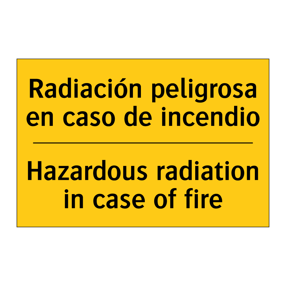 Radiación peligrosa en caso de incendio - Hazardous radiation in case of fire