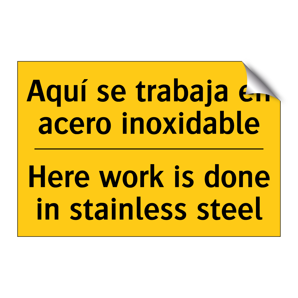 Aquí se trabaja en acero inoxidable - Here work is done in stainless steel