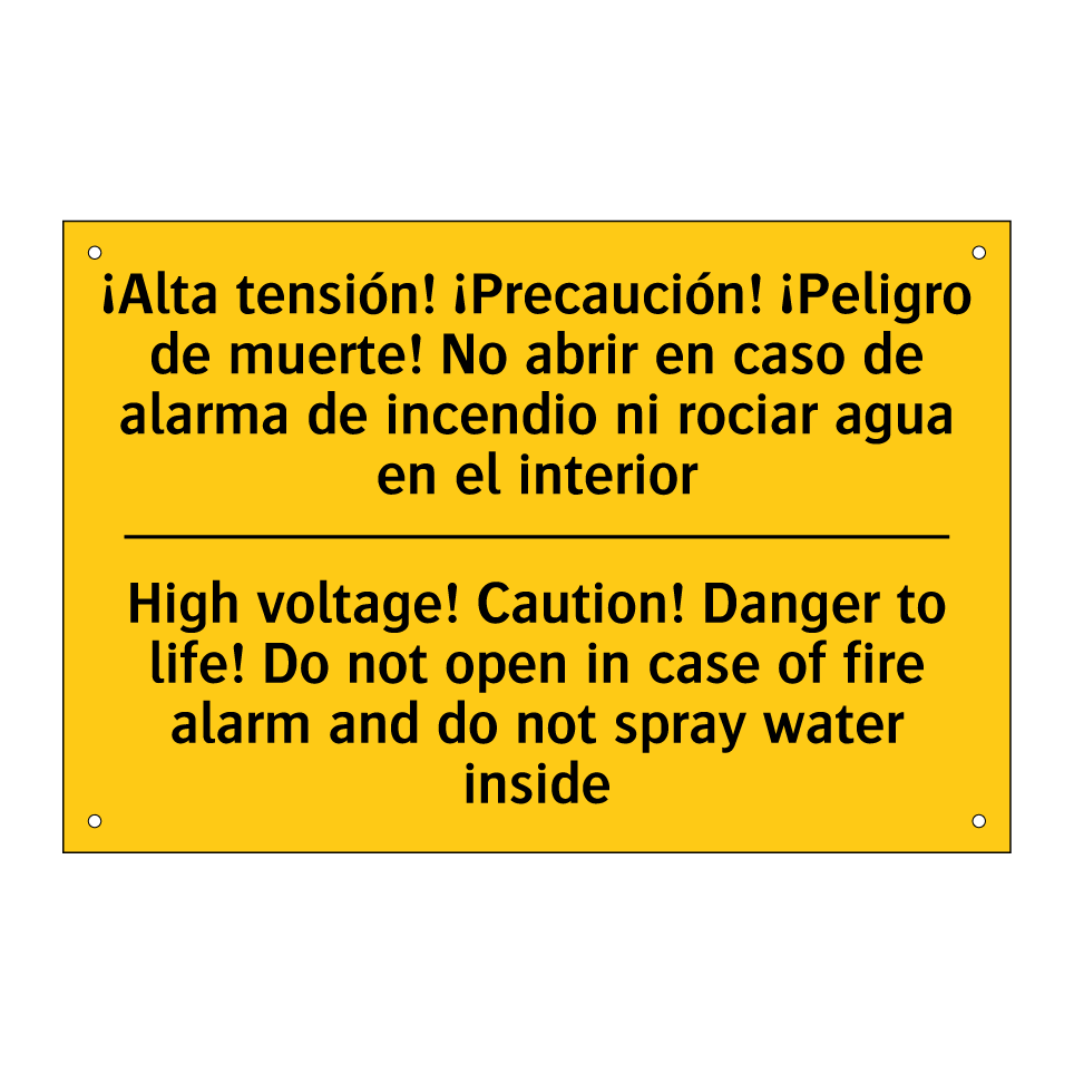 High voltage! Caution! Danger to life! Do not open in case of fire alarm and do not spray water inside - High voltage! Caution! Danger to life! Do not open in case of fire alarm and do not spray water inside