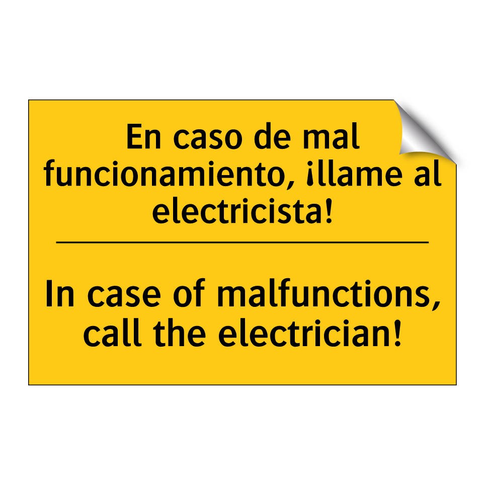 En caso de mal funcionamiento, ¡llame al electricista! - In case of malfunctions, call the electrician!
