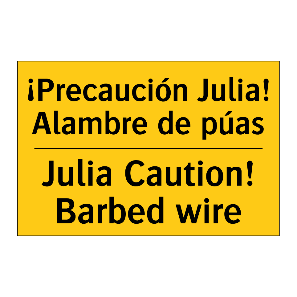 ¡Precaución Julia! Alambre de púas - Julia Caution! Barbed wire