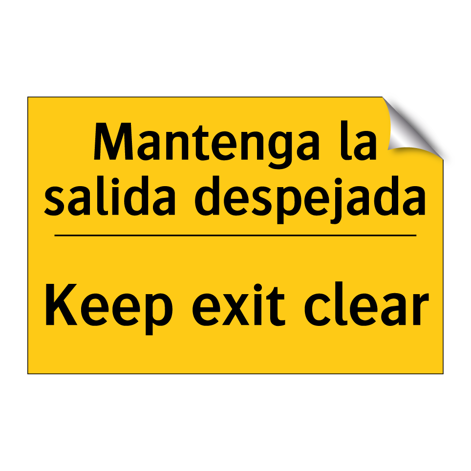 Mantenga la salida despejada - Keep exit clear