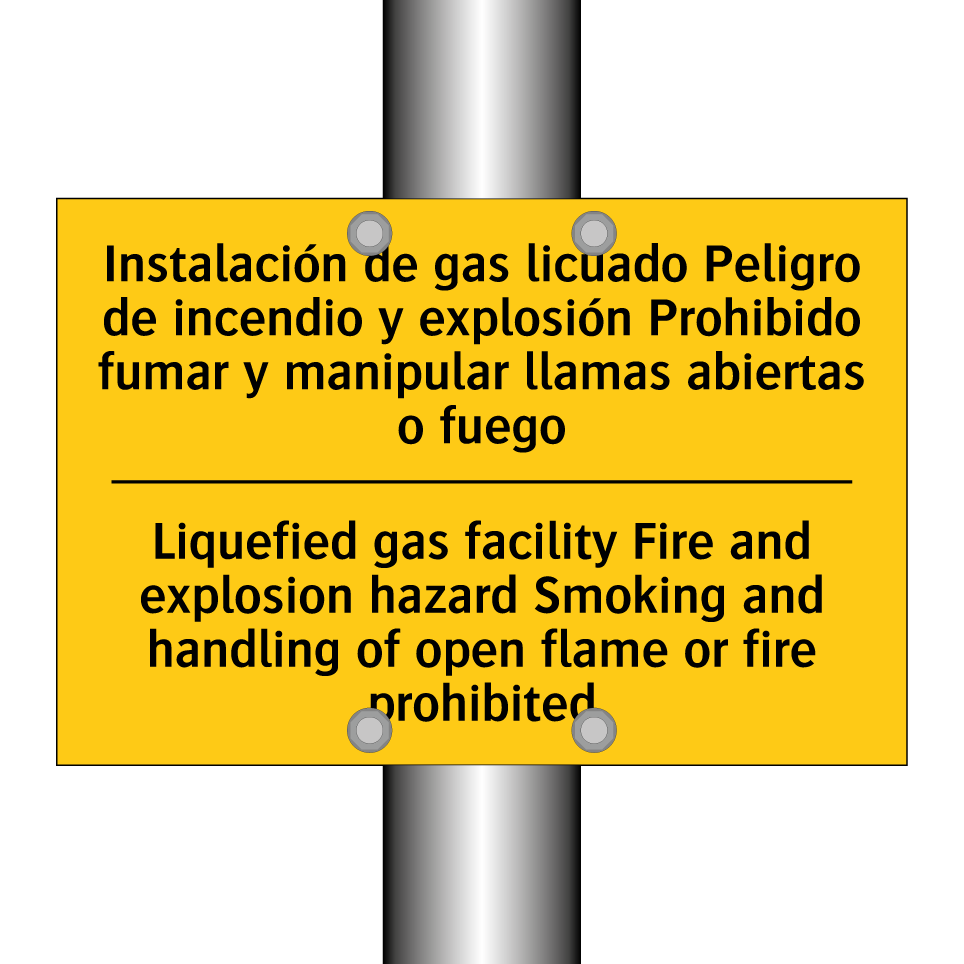 Instalación de gas licuado Peligro de incendio y explosión Prohibido fumar y manipular llamas abiertas o fuego - Liquefied gas facility Fire and explosion hazard Smoking and handling of open flame or fire prohibited