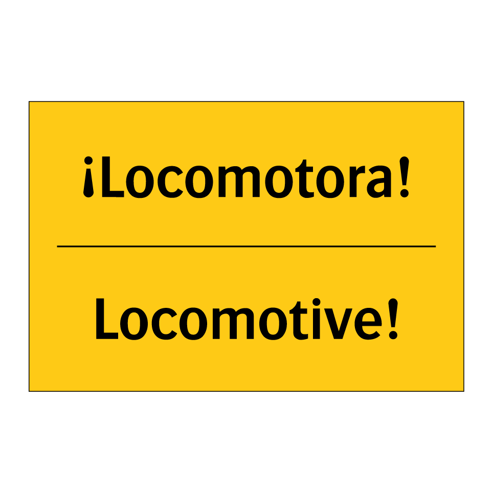 ¡Locomotora! - Locomotive!
