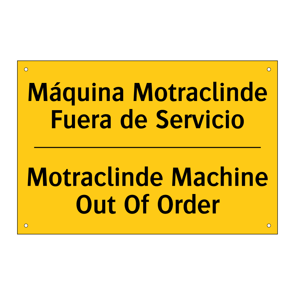 Máquina Motraclinde Fuera de Servicio - Motraclinde Machine Out Of Order
