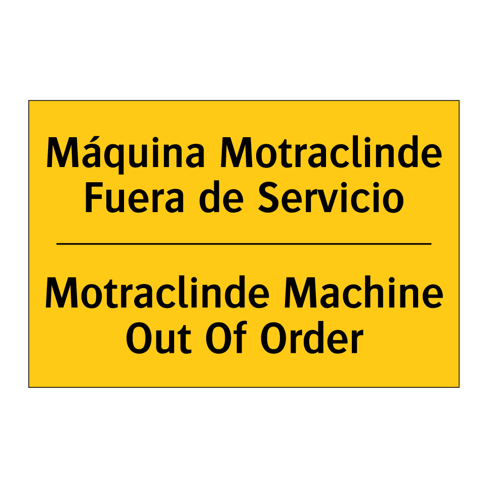 Máquina Motraclinde Fuera de Servicio - Motraclinde Machine Out Of Order