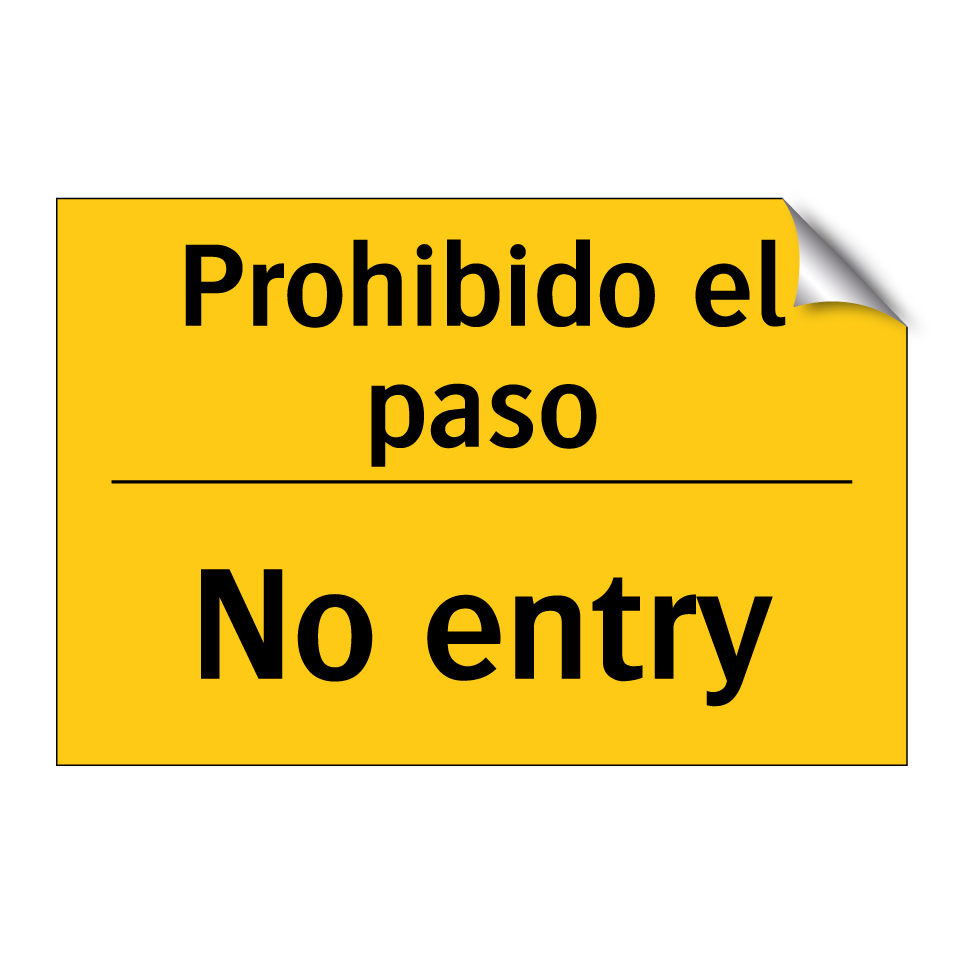 Prohibido el paso - No entry