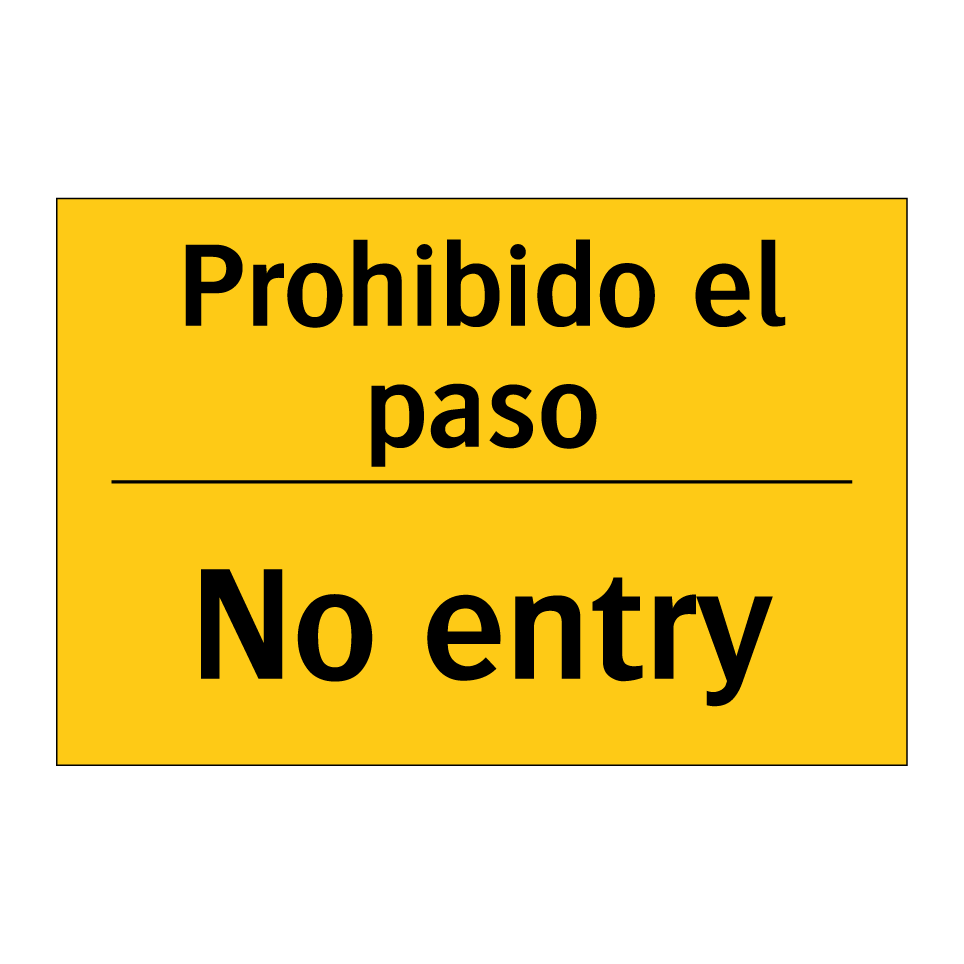 Prohibido el paso - No entry