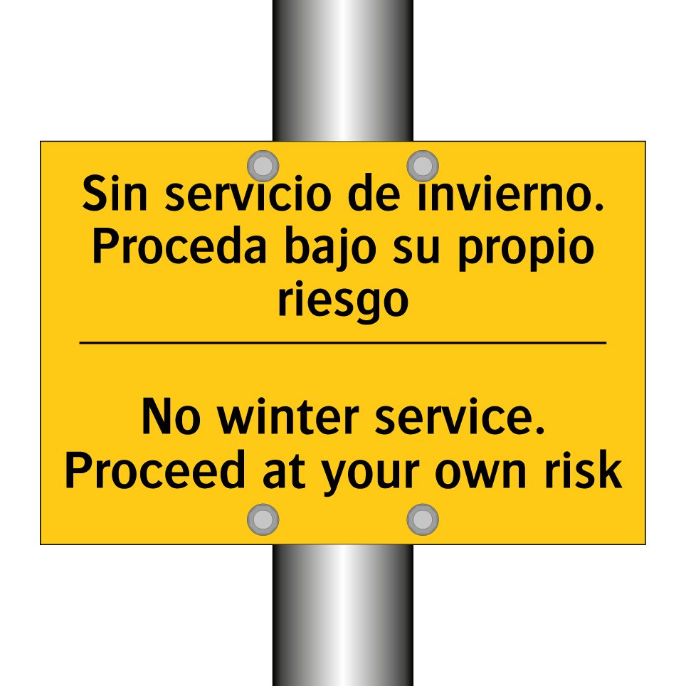 Sin servicio de invierno. Proceda bajo su propio riesgo - No winter service. Proceed at your own risk