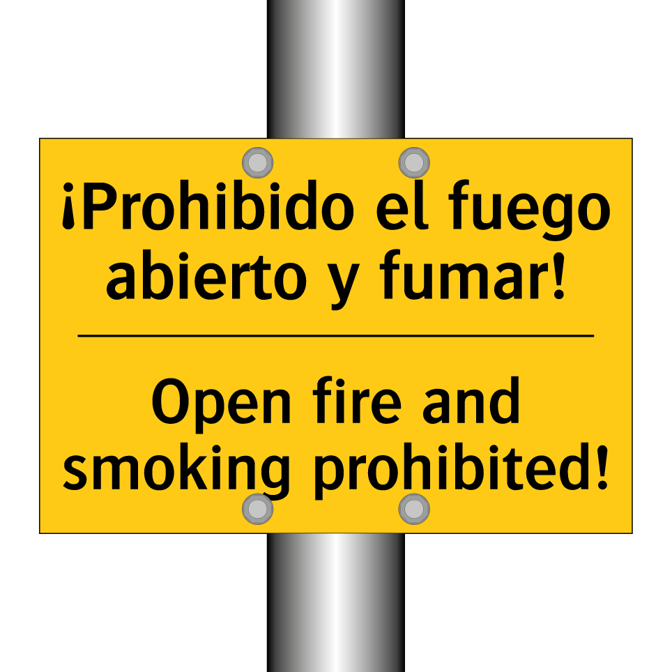 ¡Prohibido el fuego abierto y fumar! - Open fire and smoking prohibited!