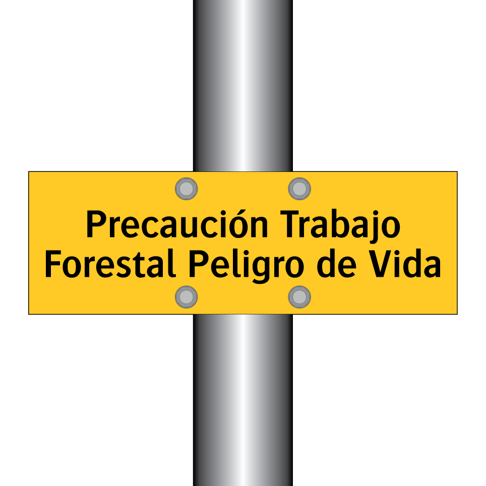 Precaución Trabajo Forestal Peligro de Vida