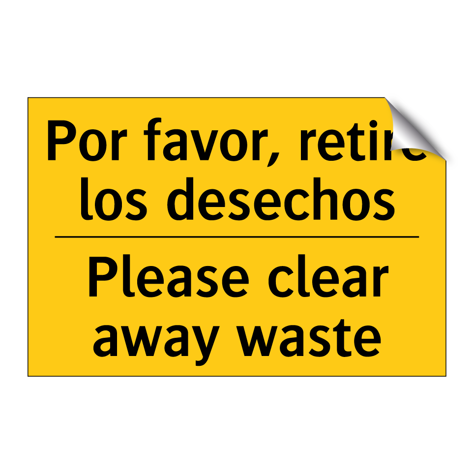 Por favor, retire los desechos - Please clear away waste