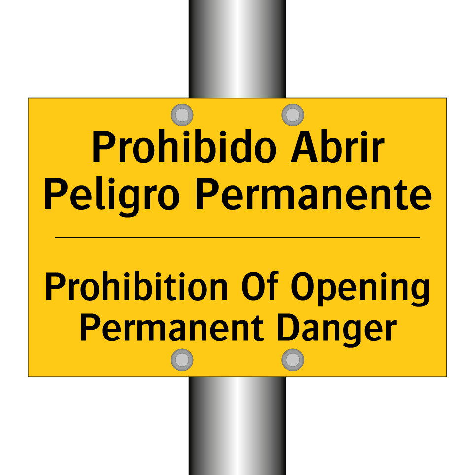 Prohibido Abrir Peligro Permanente - Prohibition Of Opening Permanent Danger
