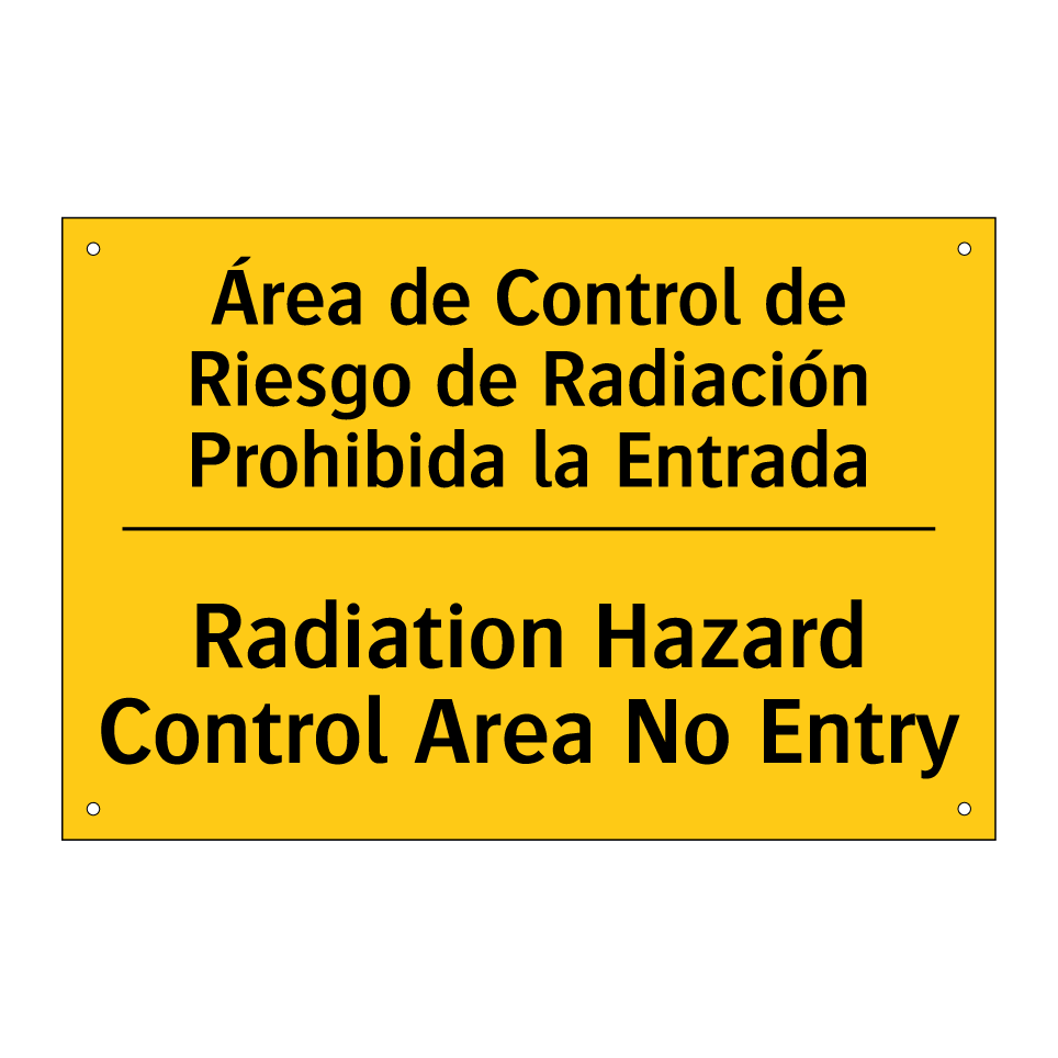 Área de Control de Riesgo de Radiación Prohibida la Entrada - Radiation Hazard Control Area No Entry