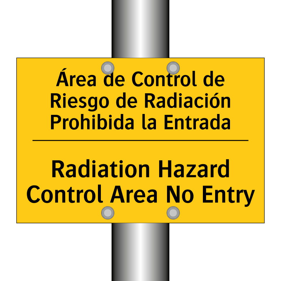 Área de Control de Riesgo de Radiación Prohibida la Entrada - Radiation Hazard Control Area No Entry