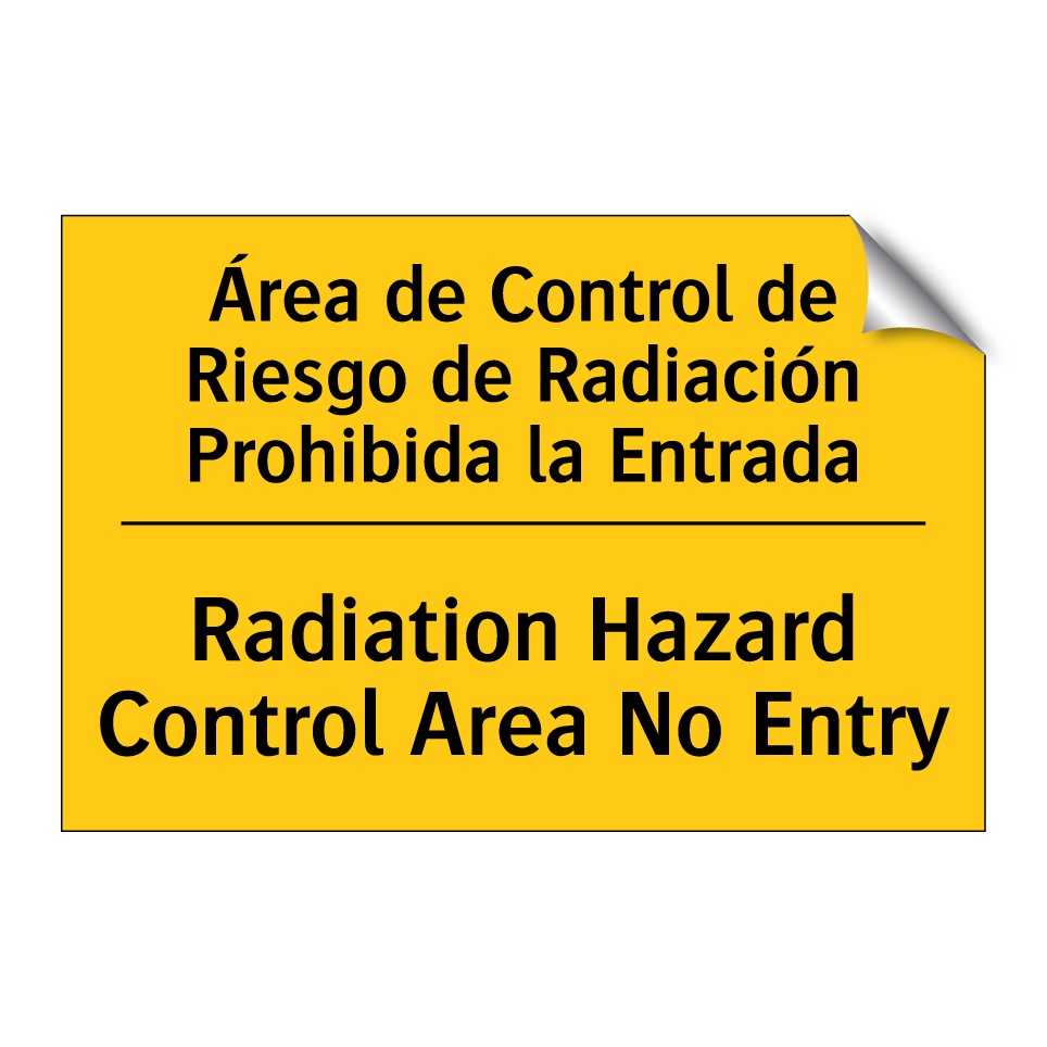 Área de Control de Riesgo de Radiación Prohibida la Entrada - Radiation Hazard Control Area No Entry