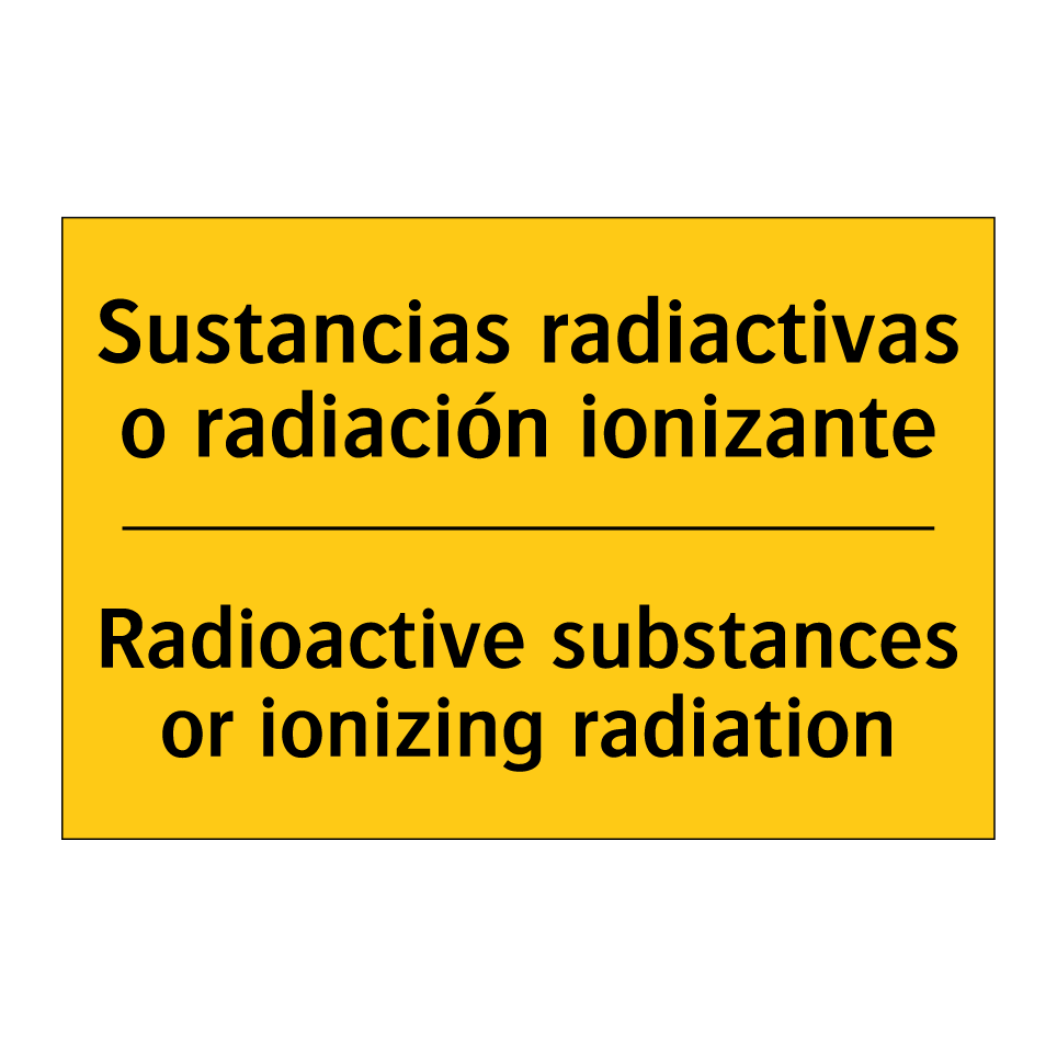 Sustancias radiactivas o radiación ionizante - Radioactive substances or ionizing radiation