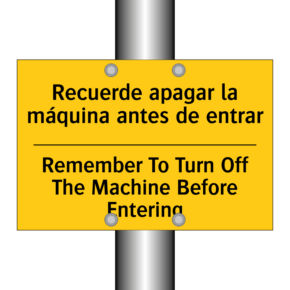 Recuerde apagar la máquina antes de entrar - Remember To Turn Off The Machine Before Entering