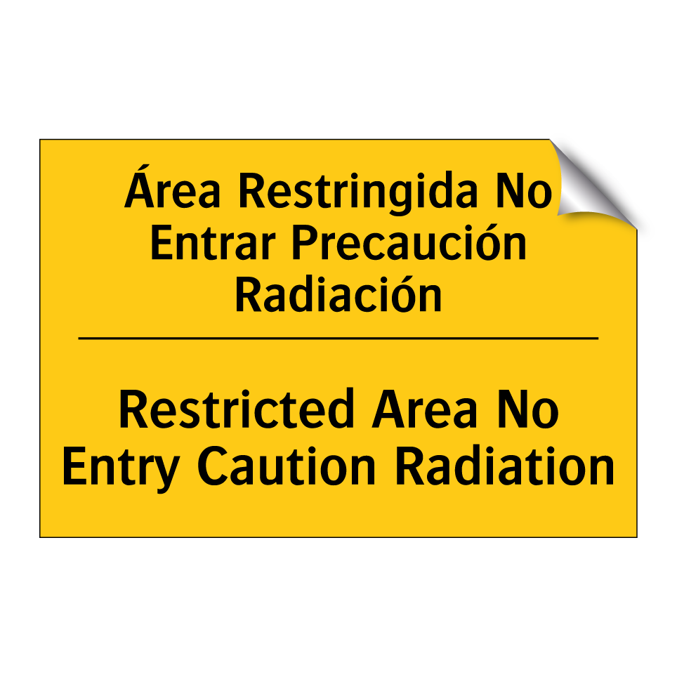 Área Restringida No Entrar Precaución Radiación - Restricted Area No Entry Caution Radiation