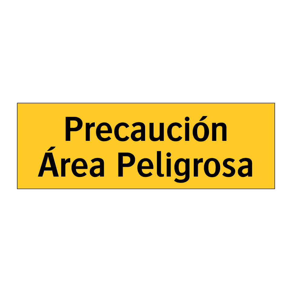 Precaución Área Peligrosa
