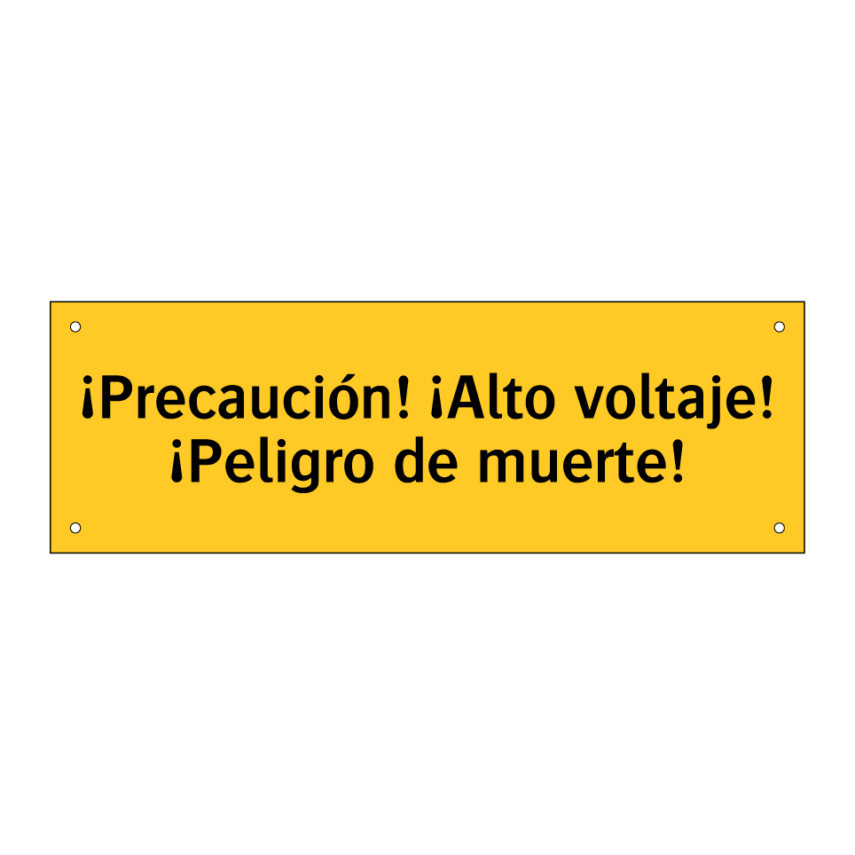 ¡Precaución! ¡Alto voltaje! ¡Peligro de muerte!