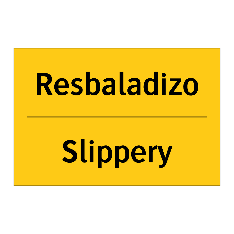 Resbaladizo - Slippery