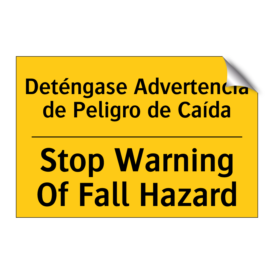 Deténgase Advertencia de Peligro de Caída - Stop Warning Of Fall Hazard