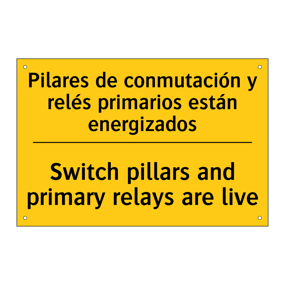 Pilares de conmutación y relés primarios están energizados - Switch pillars and primary relays are live