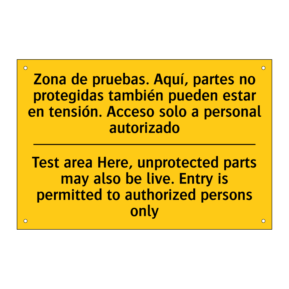 Test area Here, unprotected parts may also be live. Entry is permitted to authorized persons only - Test area Here, unprotected parts may also be live. Entry is permitted to authorized persons only