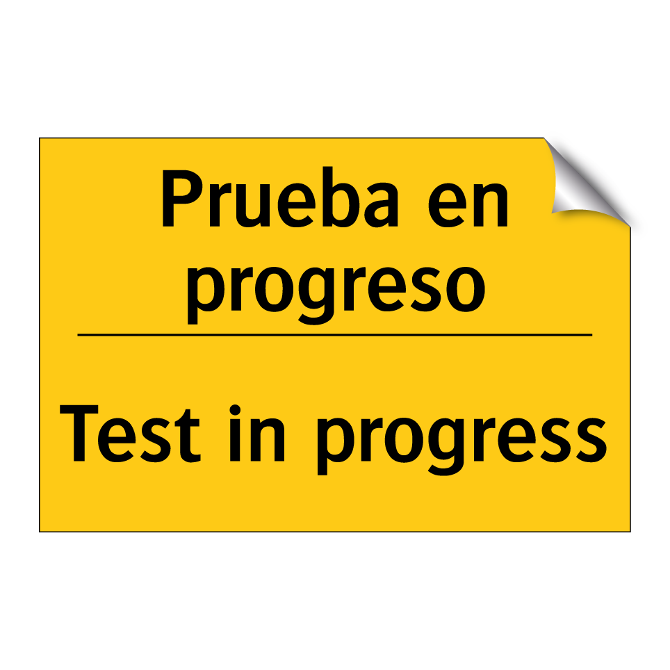 Prueba en progreso - Test in progress