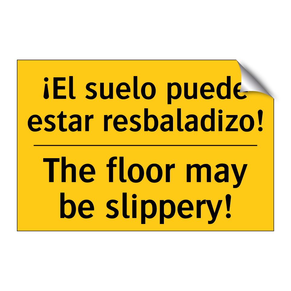 ¡El suelo puede estar resbaladizo! - The floor may be slippery!