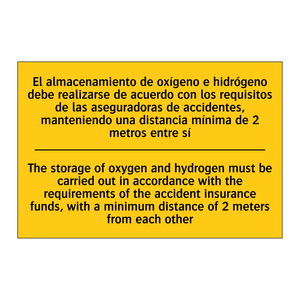 The storage of oxygen and hydrogen must be carried out in accordance with the requirements of the accident insurance funds, with a minimum distance of 2 meters from each other - The storage of oxygen and hydrogen must be carried out in acco /.../