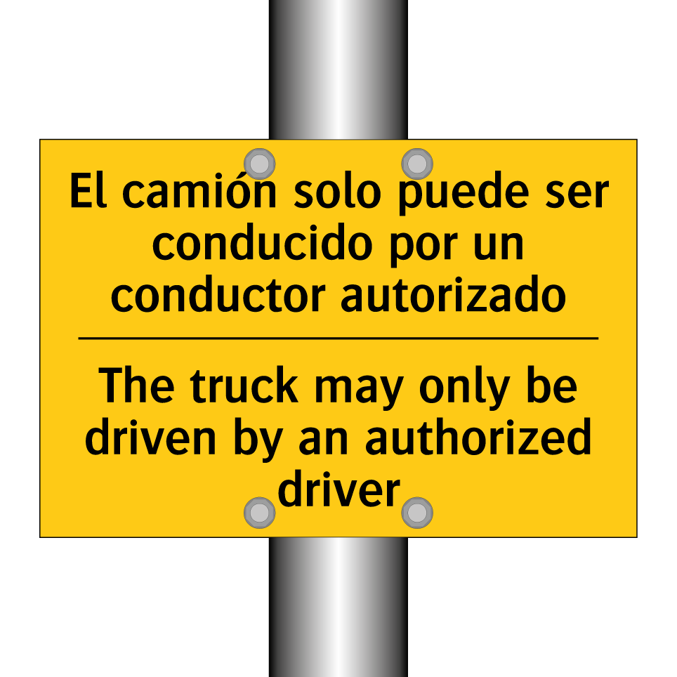 El camión solo puede ser conducido por un conductor autorizado - The truck may only be driven by an authorized driver