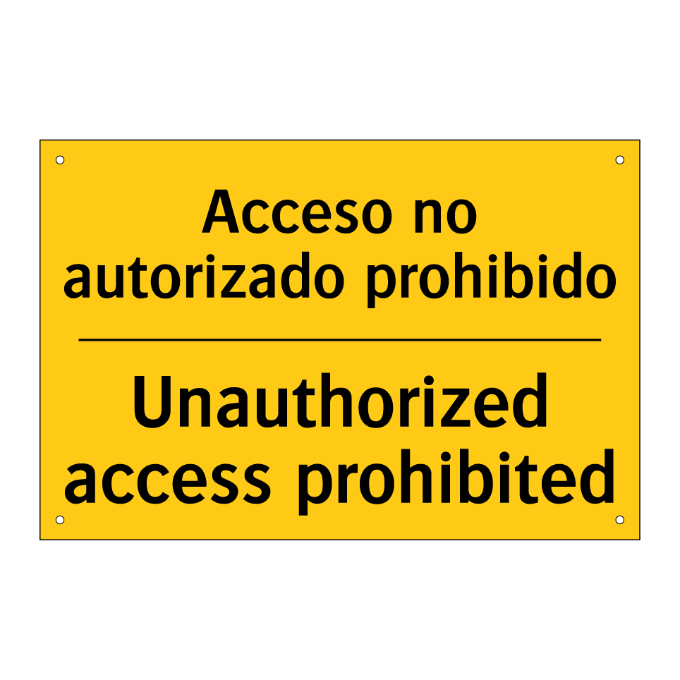 Acceso no autorizado prohibido - Unauthorized access prohibited