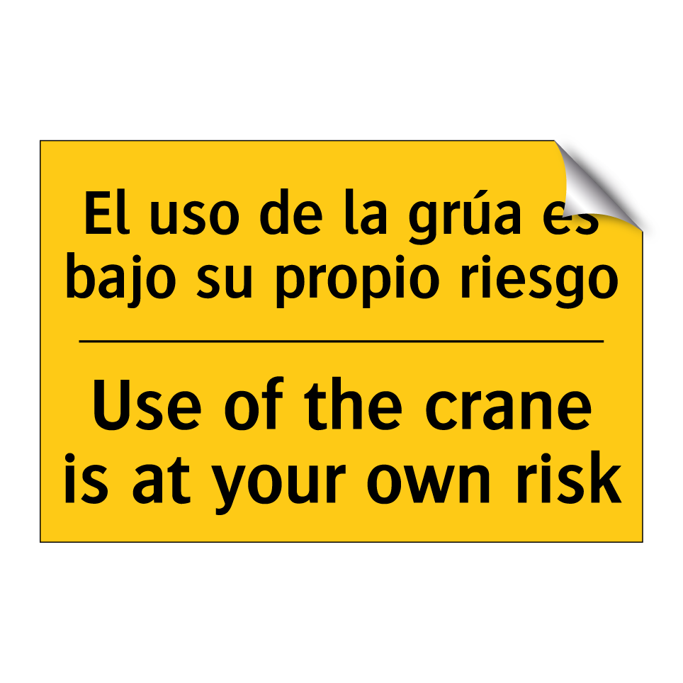 El uso de la grúa es bajo su propio riesgo - Use of the crane is at your own risk