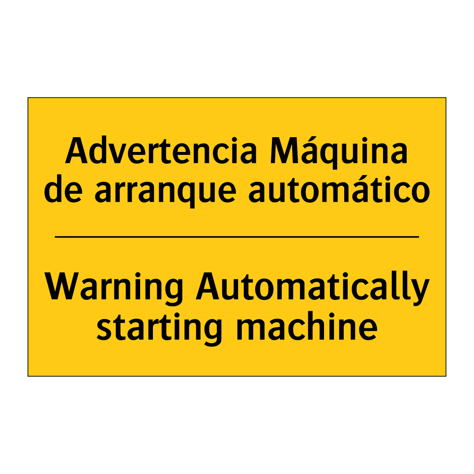 Advertencia Máquina de arranque automático - Warning Automatically starting machine