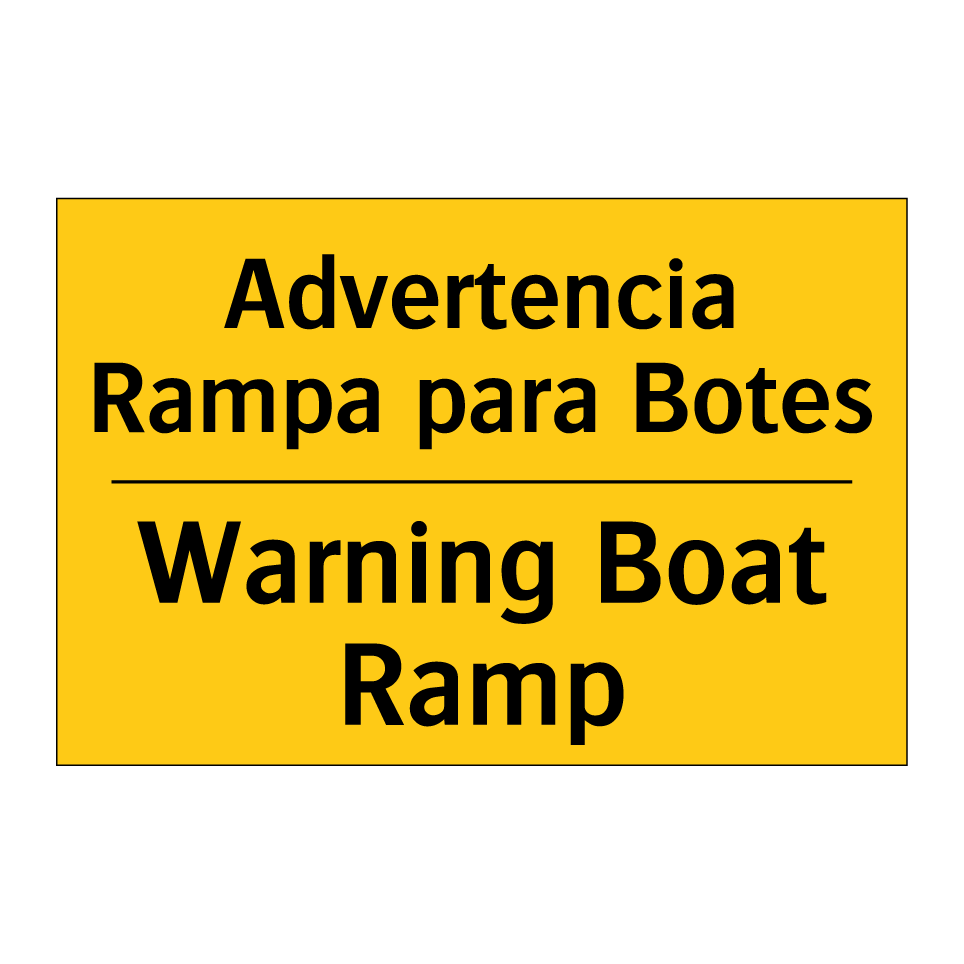 Advertencia Rampa para Botes - Warning Boat Ramp