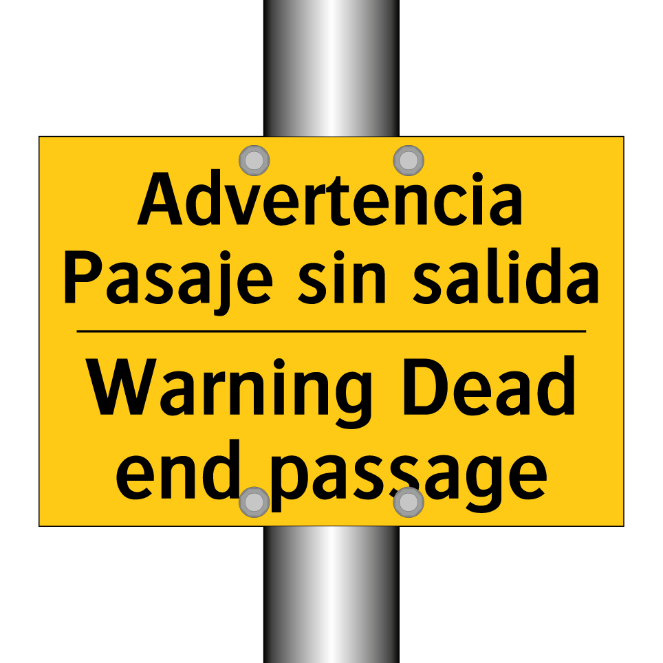 Advertencia Pasaje sin salida - Warning Dead end passage