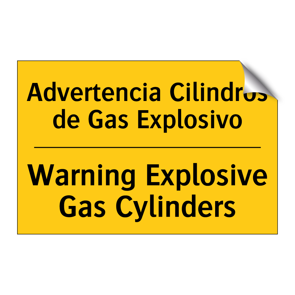 Advertencia Cilindros de Gas Explosivo - Warning Explosive Gas Cylinders