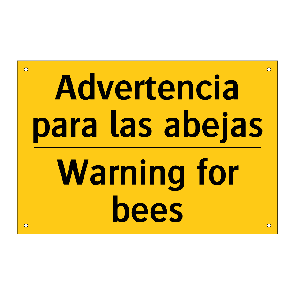 Advertencia para las abejas - Warning for bees