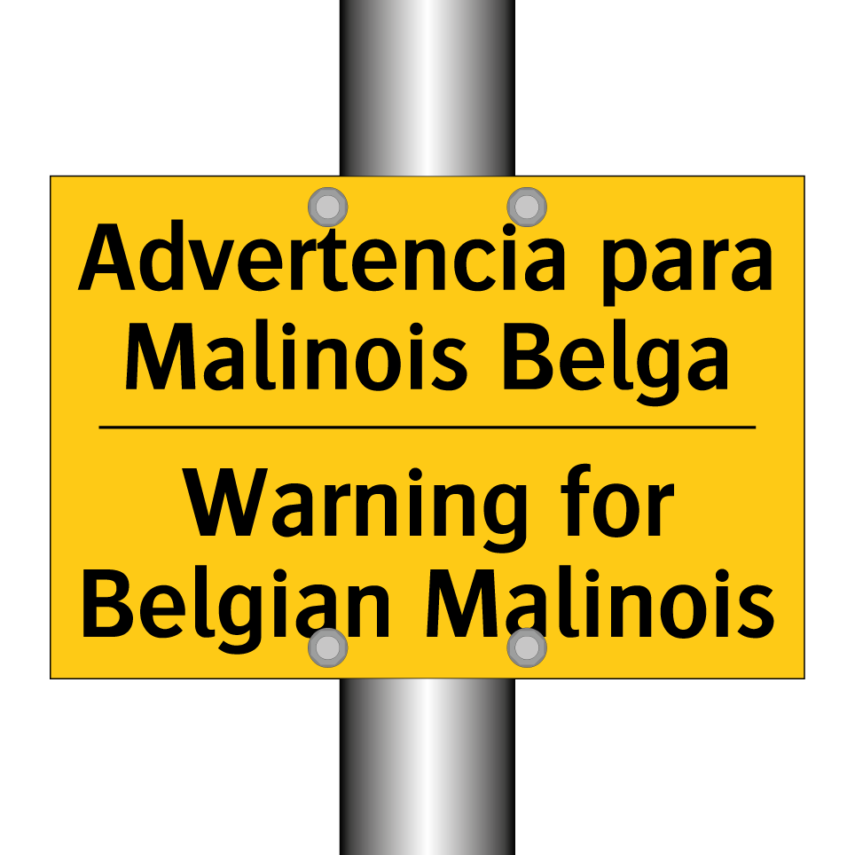 Advertencia para Malinois Belga - Warning for Belgian Malinois