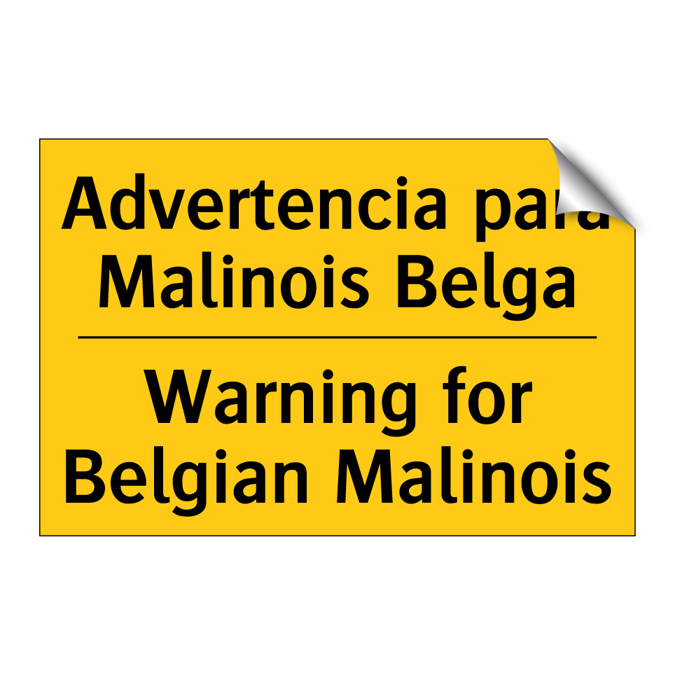 Advertencia para Malinois Belga - Warning for Belgian Malinois