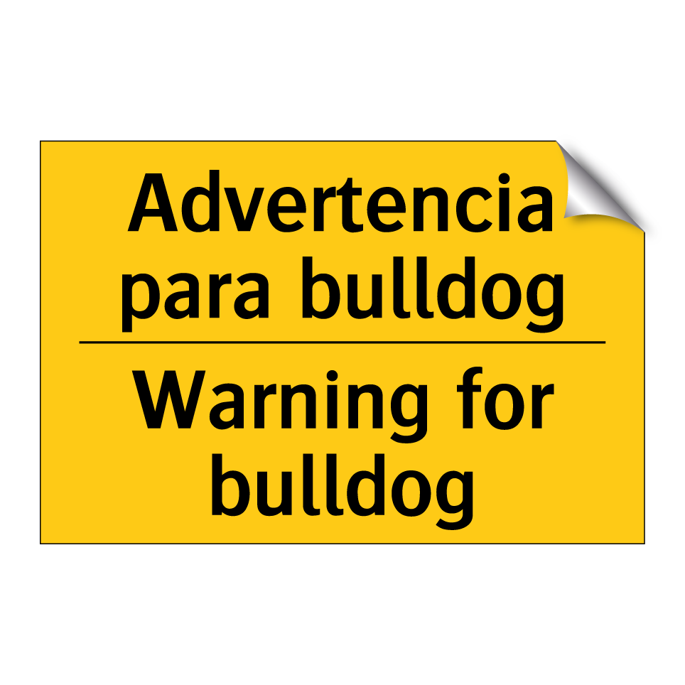 Advertencia para bulldog - Warning for bulldog