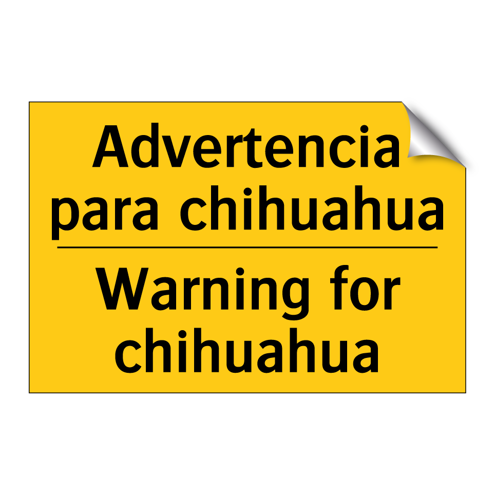 Advertencia para chihuahua - Warning for chihuahua