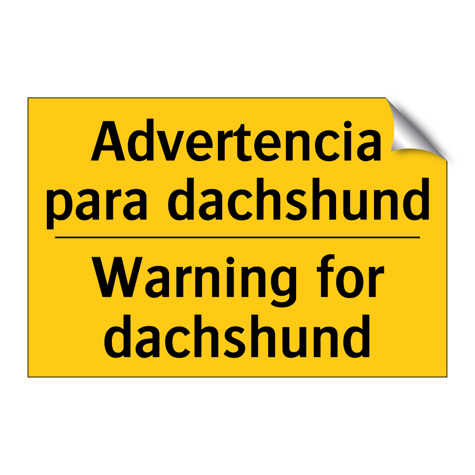 Advertencia para dachshund - Warning for dachshund